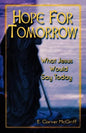 Hope for Tomorrow: What Jesus Would Say Today - Paperback