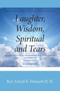 Laughter, Wisdom, Spiritual and Tears - Paperback