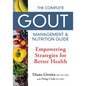 The Complete Gout Management and Nutrition Guide: Empowering Strategies for Better Health - Paperback