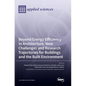 Beyond Energy Efficiency in Architecture. New Challenges and Research Trajectories for Buildings and the Built Environment - Hardcover