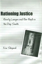 Rationing Justice: Poverty Lawyers and Poor People in the Deep South - Paperback