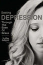 Seeing Depression Through the Eyes of Grace - Paperback