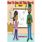 How To Use All This Math, Volume 1 - Paperback