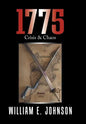 1775: Crisis & Chaos - Hardcover
