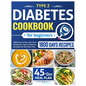 Type 2 Diabetes Cookbook For Beginners: 1800 Days Of Easy And Tasty Recipes For Type 2 Diabetes. Included 45-Day Meal Plan - Paperback
