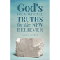 God's Foundational Truths for the New Believer - Paperback