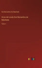 Ocios del conde Don Bernardino de Rebolledo: Tomo 1 - Hardcover