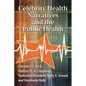 Celebrity Health Narratives and the Public Health - Paperback