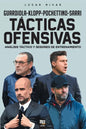 Tácticas Ofensivas: Análisis táctico y sesiones de entrenamiento - Paperback