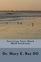 Surviving Toxic Black Mold Syndrome - Paperback