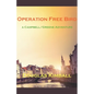Operation Free Bird, a Campbell/Greene Adventure - Paperback