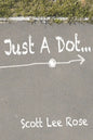 Just a Dot... - Paperback