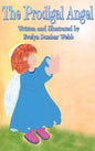 The Prodigal Angel - Hardcover