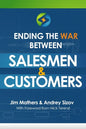 Ending The War Between Salesmen & Customers - Paperback