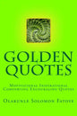 Golden Quotes: Motivational Inspirational Comforting Encouraging Quotes - Paperback