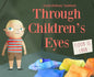 Through Children's Eyes - Hardcover