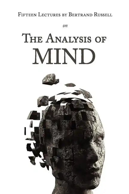 Fifteen Lectures by Bertrand Russell on the Analysis of Mind - Paperback