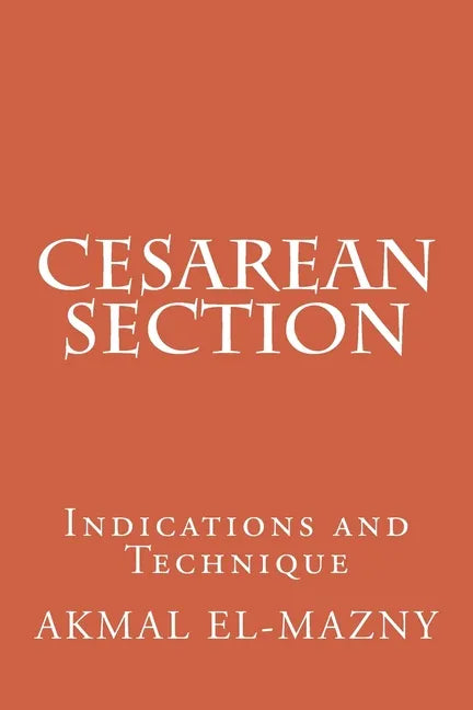Cesarean Section: Indications and Technique - Paperback
