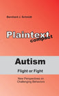 Autism - Flight or Fight: New Perspectives on Challenging Behaviors - Paperback