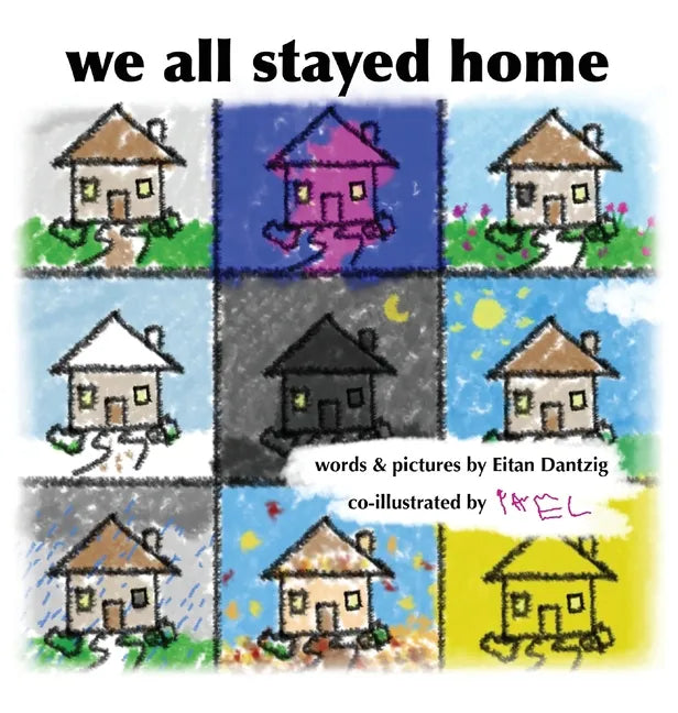 We All Stayed Home - Hardcover