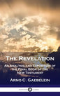 Revelation: An Analysis and Exposition of the Final Book of the New Testament - Hardcover