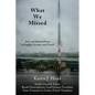 What We Missed: New and Selected Poems in English, German, and French - Paperback