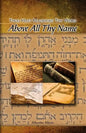 Above All Thy Name: Thou Hast Magnified Thy Word - Paperback