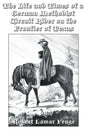 The Life and Times of a German Methodist Circuit Rider on the Frontier of Texas - Paperback