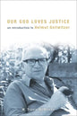 Our God Loves Justice: An Introduction to Helmut Gollwitzer - Paperback