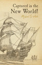 Captured in the New World! - Paperback