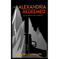 Alexandria Redeemed: Book 3 of The Alexandria Rising Chronicles - Paperback