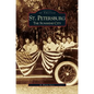 St. Petersburg: The Sunshine City - Hardcover