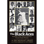 The Black Aces: Baseball's Only African-American Twenty-Game Winners - Paperback