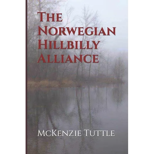 The Norwegian-Hillbilly Alliance - Paperback
