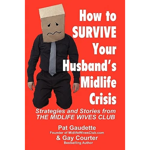 How to Survive Your Husband's Midlife Crisis - Paperback