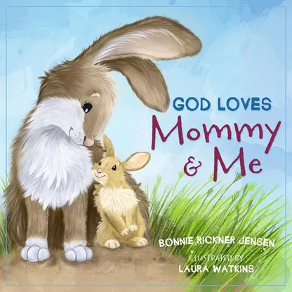 God Loves Mommy and Me - Board Book