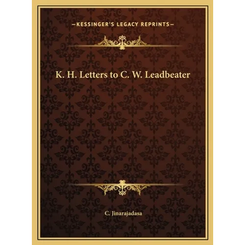 K. H. Letters to C. W. Leadbeater - Hardcover