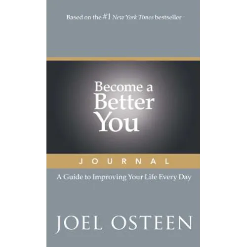 Become a Better You Journal: A Guide to Improving Your Life Every Day - Paperback