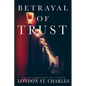 Betrayal of Trust - Paperback