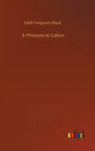 A Princess in Calico - Hardcover