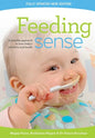 Feeding sense: A sensible approach to your baby's nutrition and health - Paperback