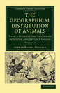 The Geographical Distribution of Animals - Volume 1 - Paperback