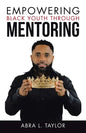 Empowering Black Youth Through Mentoring - Paperback