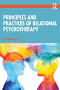 Principles and Practices of Relational Psychotherapy - Paperback
