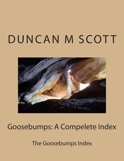 Goosebumps: A Compelete Index: The Goosebumps Index - Paperback