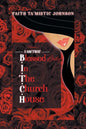 I am that B.I.T.C.H. (Blessed In The Church House) Lady: Volume 1 - Paperback