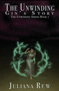 The Unwinding: Gin's Story - Paperback