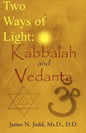 Two Ways of Light: Kabbalah and Vedanta - Paperback