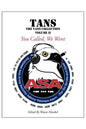 Tans: The TANS Collection, Volume II, You Called, We Went - Paperback