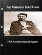 The awakening of Japan by Kakuzo Okakura (Original Version) - Paperback